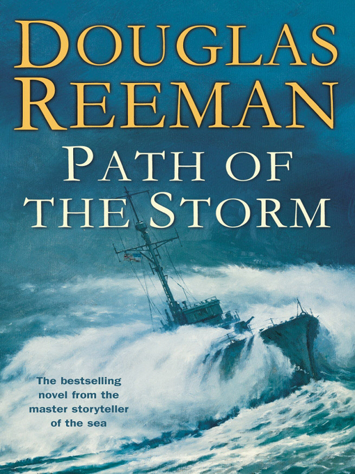 Title details for Path of the Storm by Douglas Reeman - Available